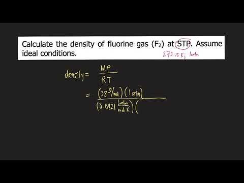 Calculate the density of fluorine gas (F2) at STP. Assume ideal conditions.