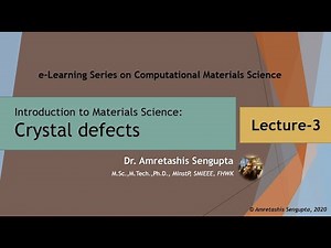 Introduction to Materials Science: Lecture-3: Crystal defects
