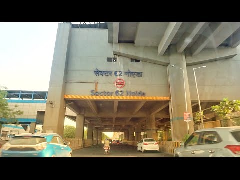SECTOR 62 NOIDA FULL TOUR