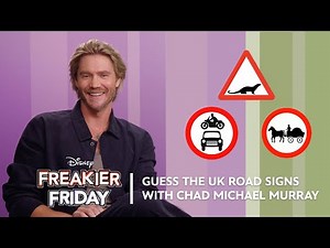 Chad Michael Murray Guesses UK Road Signs | Freakier Friday | Disney UK