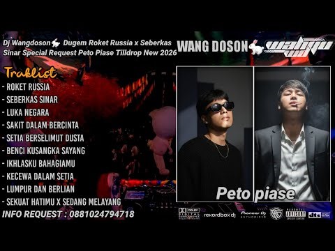 DUGEM ROKET RUSSIA X SEBERKAS SINAR NEW SPECIAL REQUEST PETO PIASE TILLDROP 2026