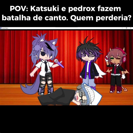 POV: Katsuki e pedrox fazem batalha de canto. Quem perderia? #memes #gacha