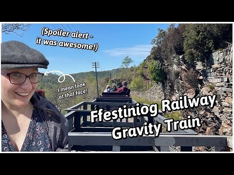 Ffestiniog Railway Gravity Train