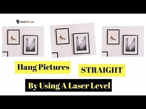☛ Best Laser Level For Hanging Pictures (Straight & Levelled) 2019 By ninja DIY