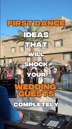 First Dance Ideas That Will Shock Your Guests 🔥