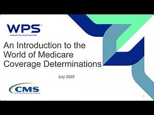 An Introduction to the World of Medicare Coverage Determinations