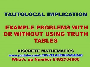 Tautological implication | Tautological implication with or with out using Truth Tables | LECTURE-6