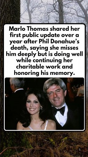 Marlo Thomas Shares First Update Over 1 Year After Death of Husband Phil Donahue