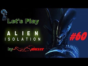 ALIEN ISOLATION #60 *HORROR* Mein "SCHEISSE" Rekord! {Schwer} Let's Play [Deutsch HD+ blind]