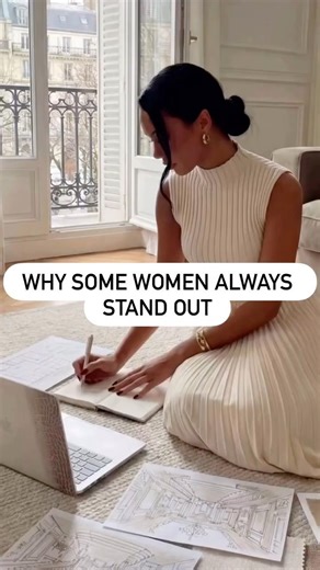 Why Some Women Always Stand Out