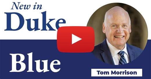 New in Duke Blue: A Conversation with Tom Morrison | Duke Today
