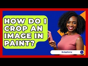 How Do I Crop An Image In Paint? - Be App Savvy
