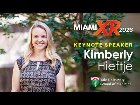 Miami XR 2026 Day 2 | Keynote Speaker Kimberly Hieftje