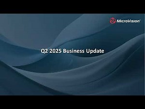 MicroVision Second Quarter 2025 Financial and Operating Results