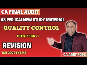 Revision Lecture Chapter 1-(Quality Control)-CA Final Advanced Auditing-Jan'26 Exam-By CA Amit Popli