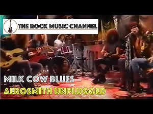 Aerosmith Unplugged - Milk cow blues