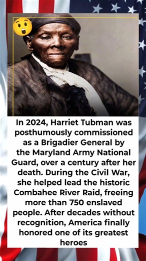 111 Years Later, Harriet Tubman Became a General 🇺🇸✨ #HarrietTubman #History #Inspiration