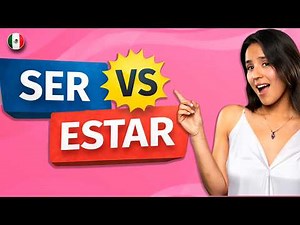 Ser vs Estar in Spanish | Easy Explanation for Beginners