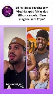 Zé Felipe se revolta com Virgínia após faltas dos filhos a escola: “Sem viagem, sem Copa”
