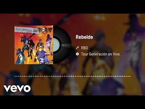 RBD - Rebelde (Audio / En Directo)