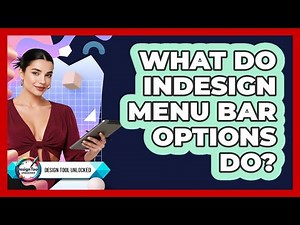 What Do InDesign Menu Bar Options Do?