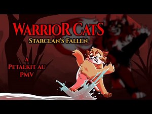 Starclan's Fallen - Petalkit AU - PMV Commission