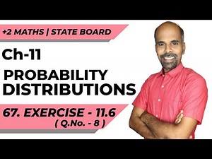12th | ex. 11.6 | Q.No. 8 | Probability Distributions | Chapter 11 | State Board | ram maths