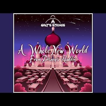 A Whole New World (From Disney's "Aladdin")