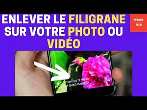 Comment enlever le filigrane de la marque de téléphone sur votre photo ou vidéo