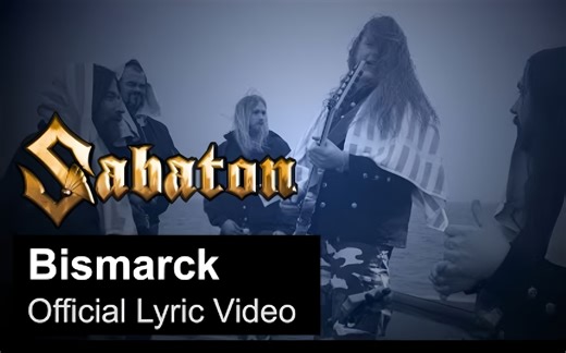 SABATON - Bismarck (官方歌词视频)
