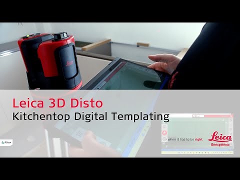 Leica 3D Disto: Countertop Digital Templating