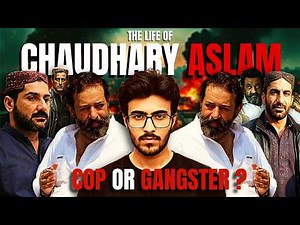 COP OR GANGSTER | The Life Of CHAUDHARY ASLAM