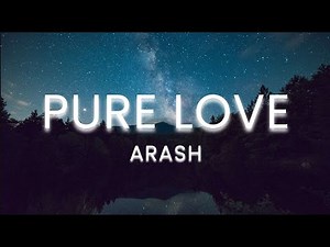 Arash - Pure Love ft. Helena (lyrical video)