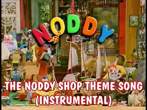 The Noddy Shop Theme Song (Instrumental)