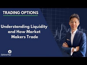 Understanding Liquidity and How Market Makers Trade