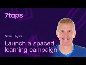 How to launch a spaced learning campaign with 7taps in seconds
