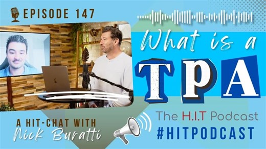 Ep #147: What Is a TPA? 🤔 | Health Insurance Explained with Nick Buratti 🔥 | Nick Buratti