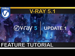 V-Ray 5, update 1 | All Major New Features Explained