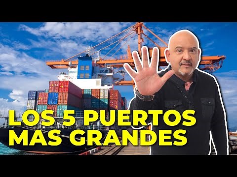 LOS 5 PUERTOS MARÍTIMOS MAS IMPORTANTES