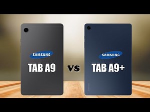 Samsung Galaxy Tab A9 VS Galaxy Tab A9+