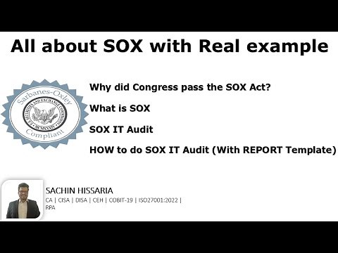 All about SOX with Real example | SOX IT AUDIT REPORT TEMPLATE | SACHIN HISSARIA