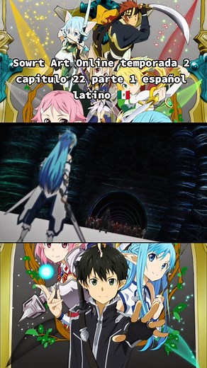 Sword Art Online Temporada 2 Capítulo 22 Parte 1