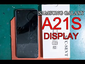 SAMSUNG GALAXY A21S A217F Display replacement， 三星A21S拆机 更换屏幕总成