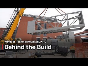 Windsor Regional Hospital LINAC Expansion – Full Construction Time-Lapse