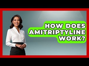How Does Amitriptyline Work? - PTSD Support Channel