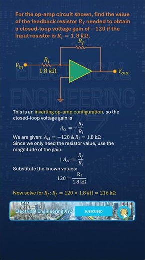 How to find Rf in Op Amp for closed loop voltage gain of -120 if the input resistor is 1.8k #opamp