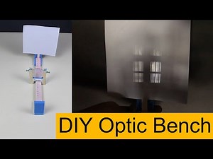 DIY Optic Bench | ThinkTac | DIY Science