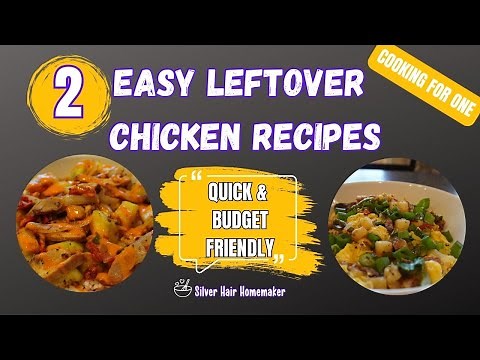 2 EASY LEFTOVER CHICKEN RECIPES | Quick & BUDGET - FRIENDLY Meal Ideas For ONE