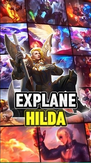 EXPLANE HILDA #mobilelegends #mlbb