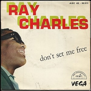 Ray Charles - Don't Set Me Free